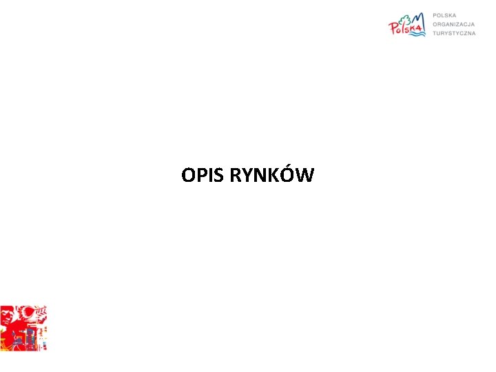 OPIS RYNKÓW 