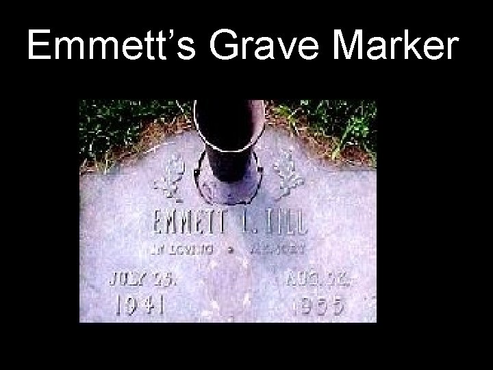 Emmett’s Grave Marker 