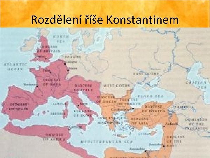 Rozdělení říše Konstantinem 
