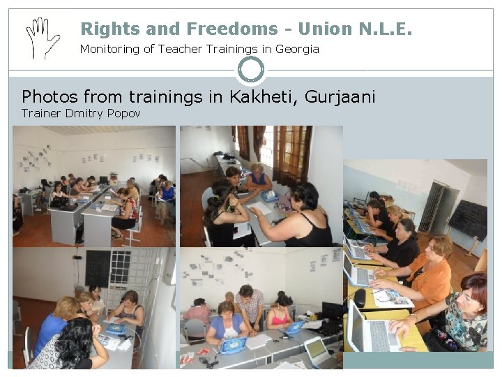 Rights and Freedoms - Union N. L. E. Monitoring of Teacher Trainings in Georgia