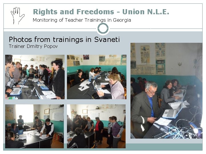 Rights and Freedoms - Union N. L. E. Monitoring of Teacher Trainings in Georgia