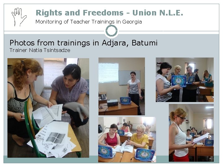 Rights and Freedoms - Union N. L. E. Monitoring of Teacher Trainings in Georgia