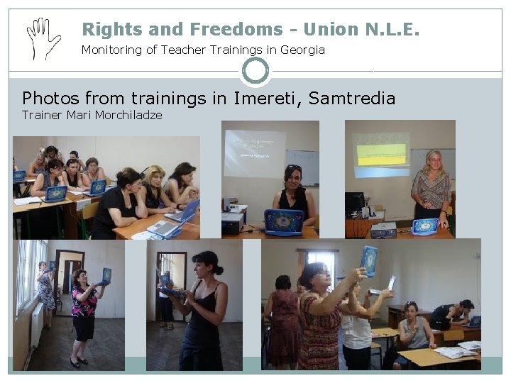 Rights and Freedoms - Union N. L. E. Monitoring of Teacher Trainings in Georgia