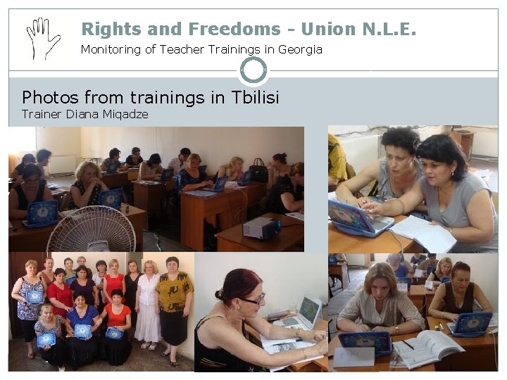 Rights and Freedoms - Union N. L. E. Monitoring of Teacher Trainings in Georgia