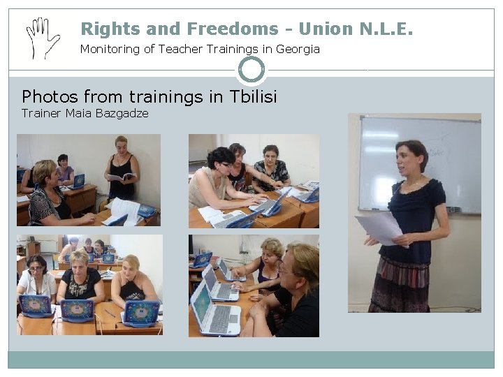 Rights and Freedoms - Union N. L. E. Monitoring of Teacher Trainings in Georgia