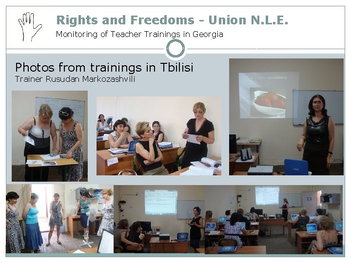 Rights and Freedoms - Union N. L. E. Monitoring of Teacher Trainings in Georgia