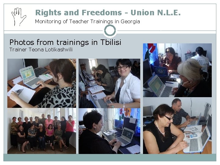 Rights and Freedoms - Union N. L. E. Monitoring of Teacher Trainings in Georgia