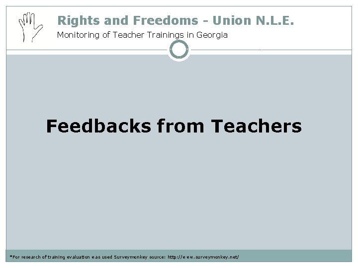 Rights and Freedoms - Union N. L. E. Monitoring of Teacher Trainings in Georgia