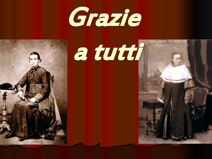 Grazie a tutti 