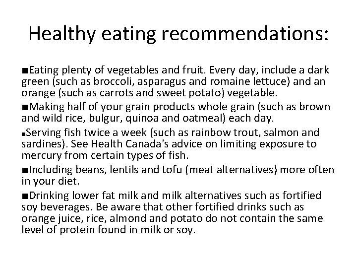 Healthy eating recommendations: ■Eating plenty of vegetables and fruit. Every day, include a dark