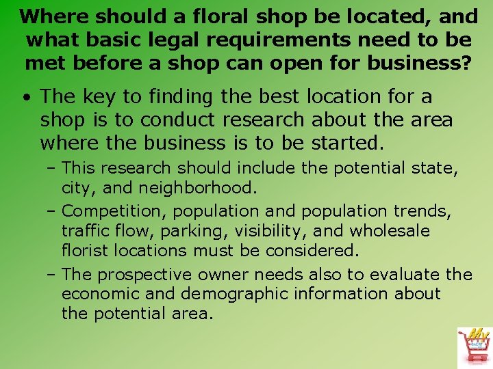 Where should a floral shop be located, and what basic legal requirements need to