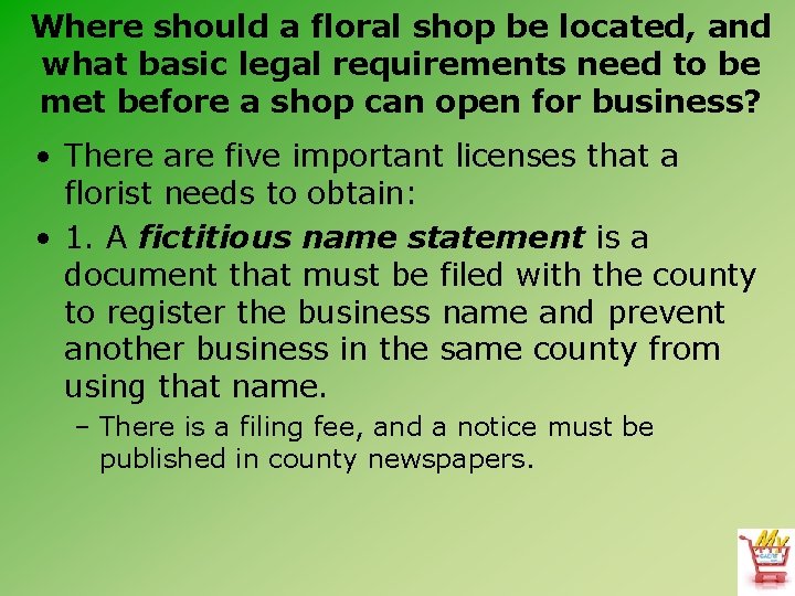 Where should a floral shop be located, and what basic legal requirements need to