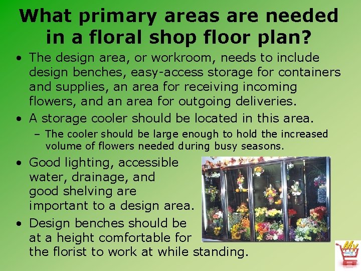 What primary areas are needed in a floral shop floor plan? • The design