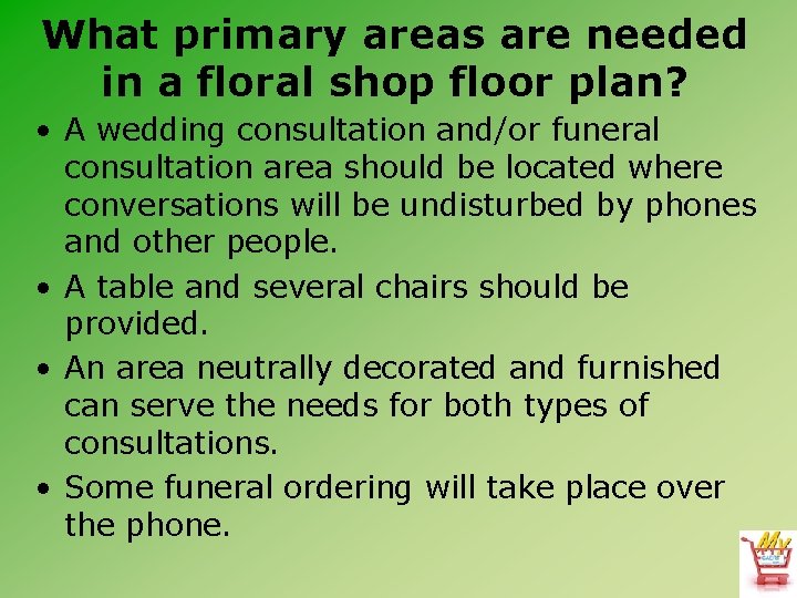 What primary areas are needed in a floral shop floor plan? • A wedding