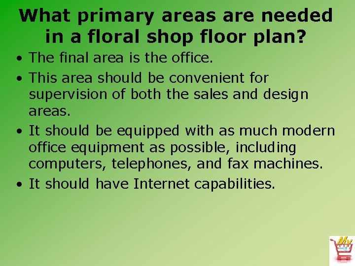 What primary areas are needed in a floral shop floor plan? • The final