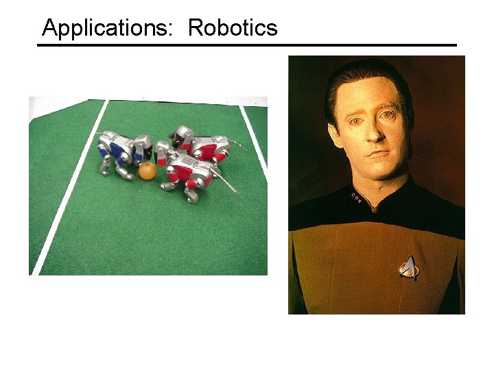 Applications: Robotics 