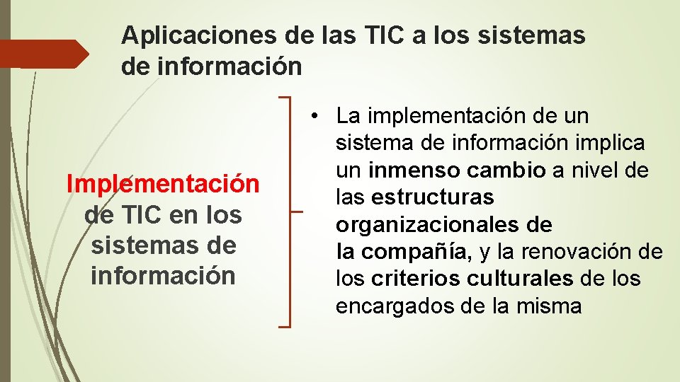 Aplicaciones de las TIC a los sistemas de información Implementación de TIC en los