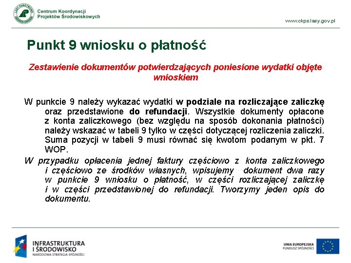 www. ckps. lasy. gov. pl Punkt 9 wniosku o płatność Zestawienie dokumentów potwierdzających poniesione