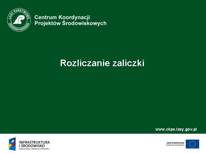 Rozliczanie zaliczki www. ckps. lasy. gov. pl 