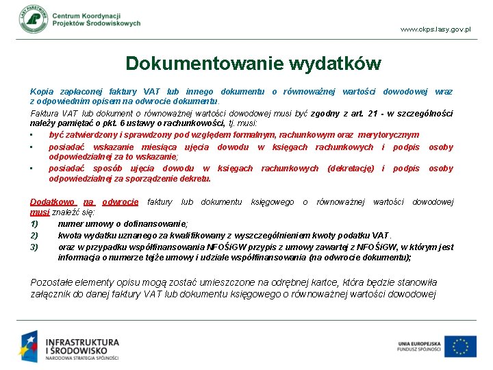 www. ckps. lasy. gov. pl Dokumentowanie wydatków Kopia zapłaconej faktury VAT lub innego dokumentu