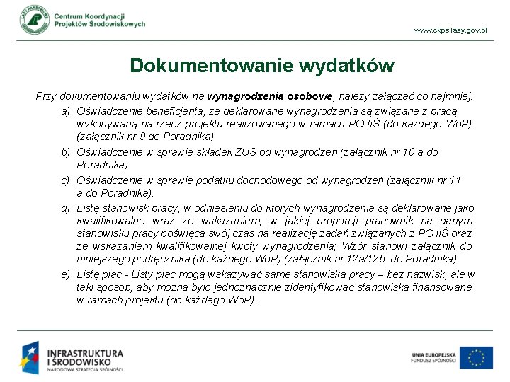 www. ckps. lasy. gov. pl Dokumentowanie wydatków Przy dokumentowaniu wydatków na wynagrodzenia osobowe, należy