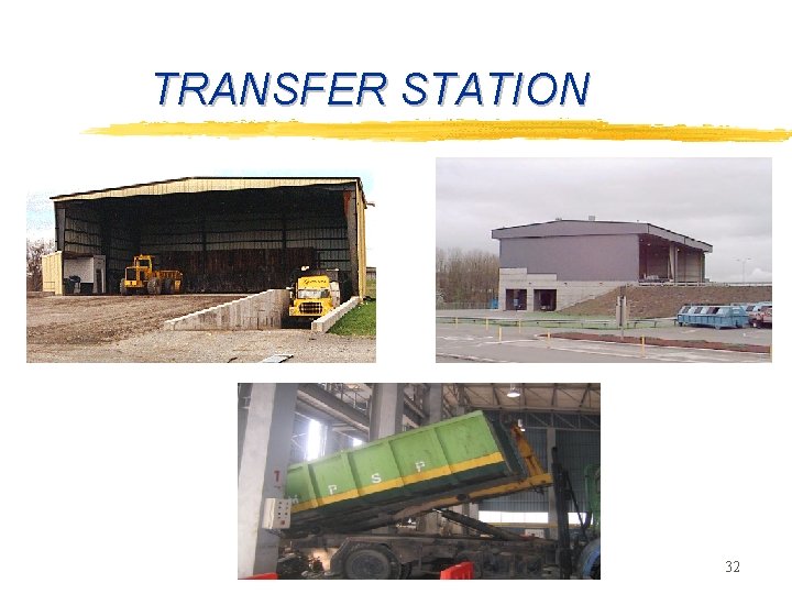 TRANSFER STATION 32 