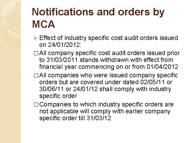 Notifications and orders by MCA Effect of industry specific cost audit orders issued on