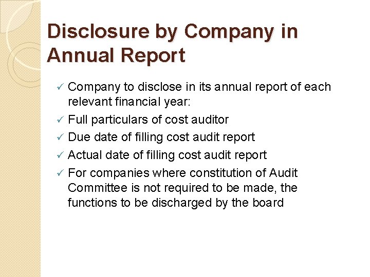 Disclosure by Company in Annual Report Company to disclose in its annual report of