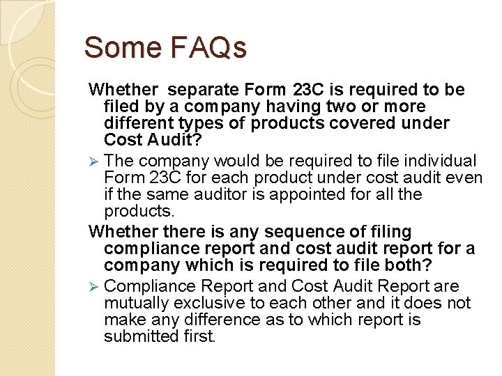 Some FAQs Whether separate Form 23 C is required to be filed by a