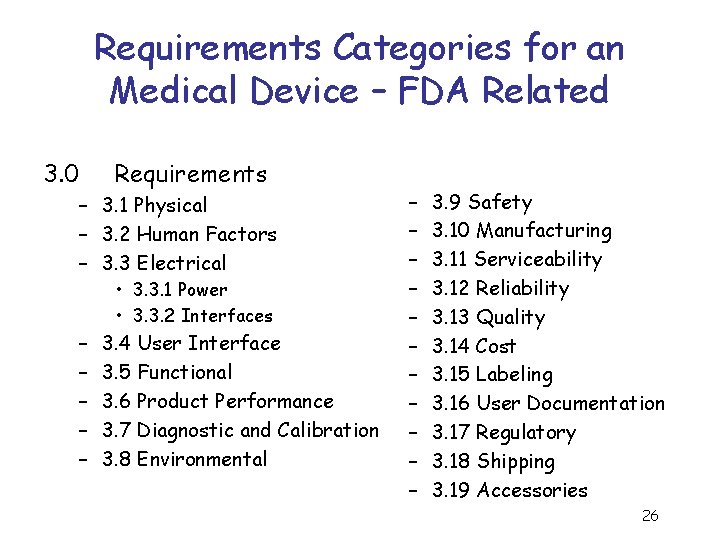 Requirements Categories for an Medical Device – FDA Related 3. 0 Requirements – 3.