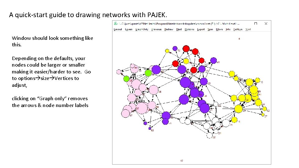 A quick-start guide to drawing networks with PAJEK. Window should look something like this.