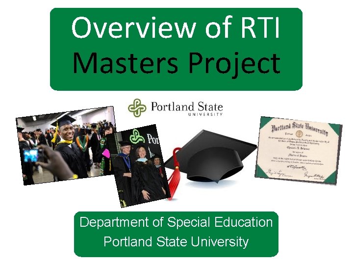 Overview of RTI Masters Project Department of Special