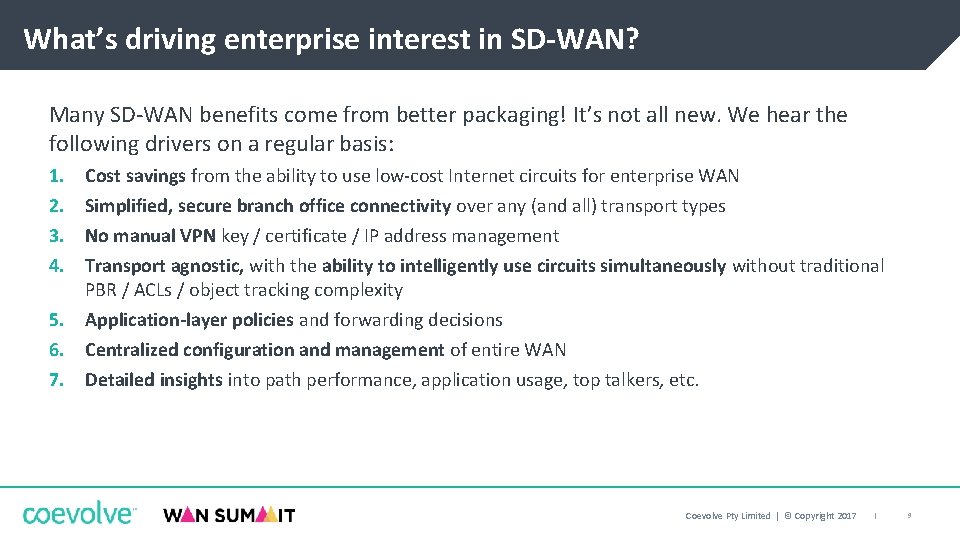 What’s driving enterprise interest in SD-WAN? Many SD-WAN benefits come from better packaging! It’s