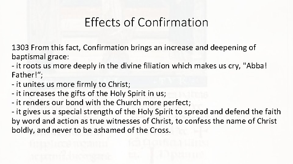Effects of Confirmation 1303 From this fact, Confirmation brings an increase and deepening of Effects of Confirmation 1303 From this fact, Confirmation brings an increase and deepening of