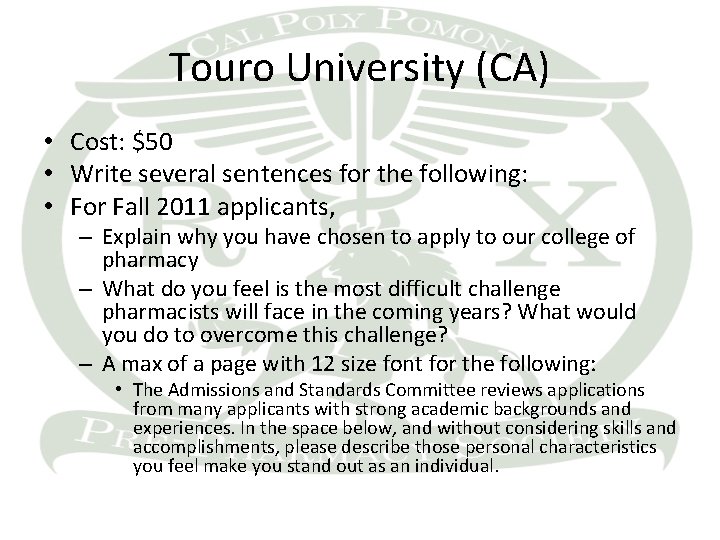 Touro University (CA) • Cost: $50 • Write several sentences for the following: •