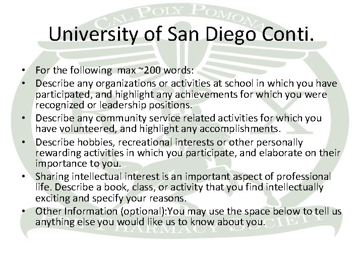 University of San Diego Conti. • For the following max ~200 words: • Describe