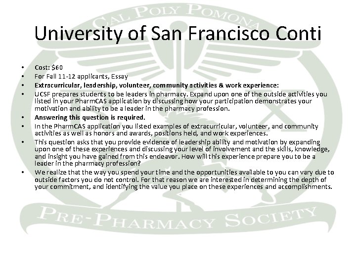 University of San Francisco Conti • • Cost: $60 For Fall 11 -12 applicants,
