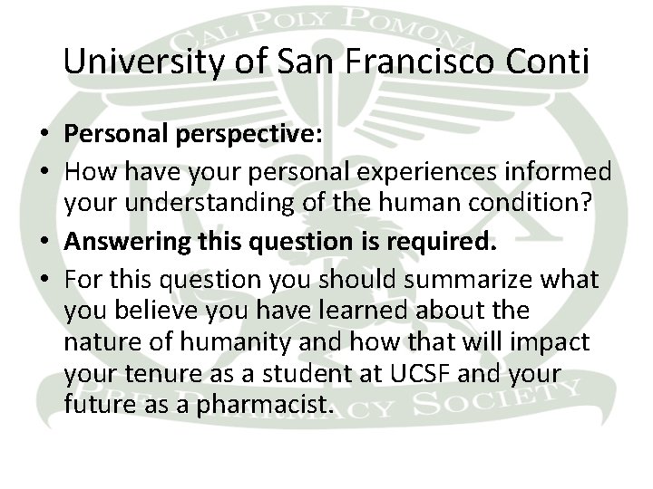 University of San Francisco Conti • Personal perspective: • How have your personal experiences
