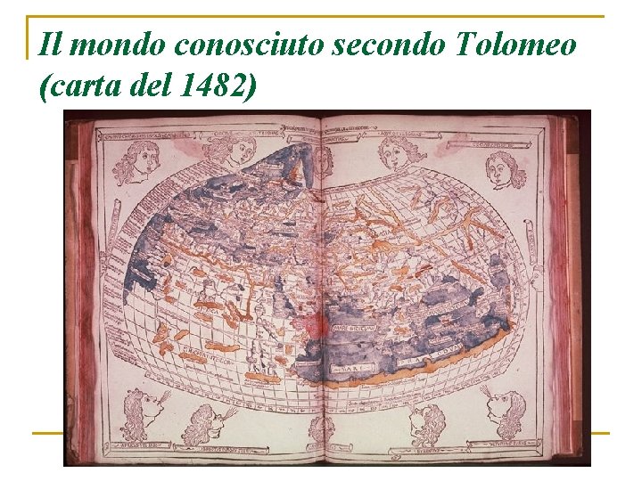 Il mondo conosciuto secondo Tolomeo (carta del 1482) 