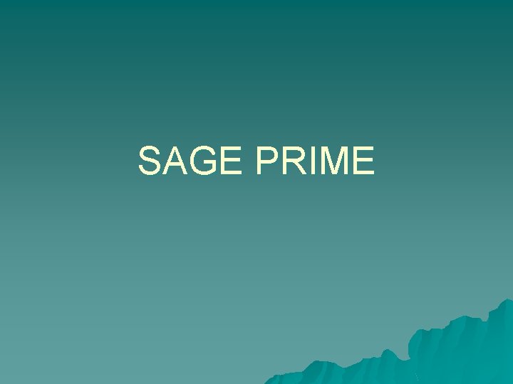 SAGE PRIME 