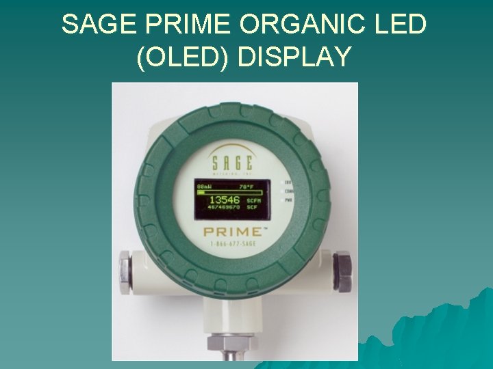 SAGE PRIME ORGANIC LED (OLED) DISPLAY 