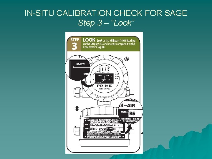 IN-SITU CALIBRATION CHECK FOR SAGE Step 3 – “Look” 