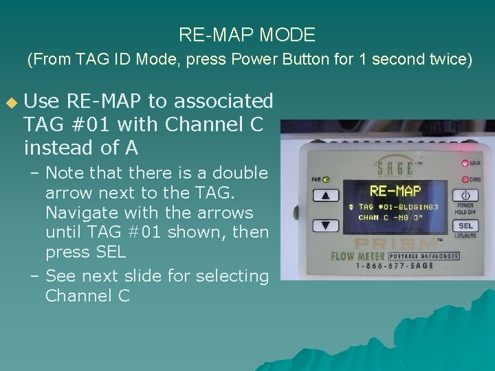 RE-MAP MODE (From TAG ID Mode, press Power Button for 1 second twice) u