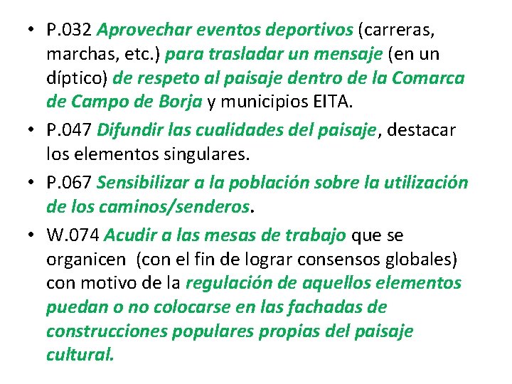  • P. 032 Aprovechar eventos deportivos (carreras, marchas, etc. ) para trasladar un