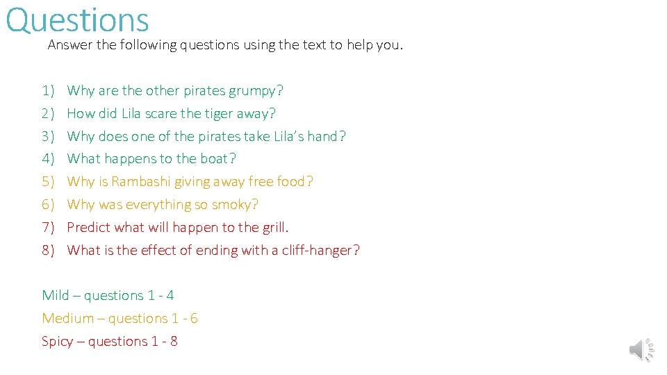 Questions Answer the following questions using the text to help you. 1) 2) 3)
