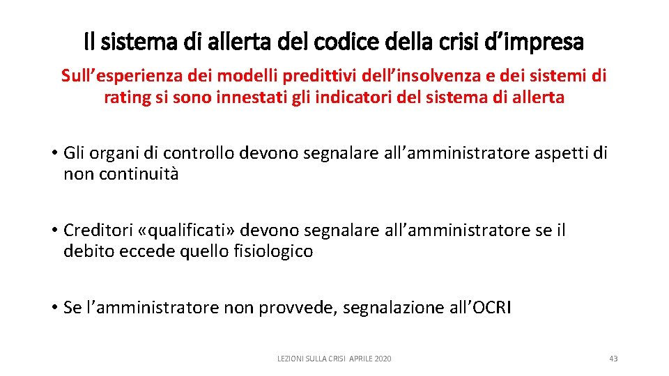 Il sistema di allerta del codice della crisi d’impresa Sull’esperienza dei modelli predittivi dell’insolvenza