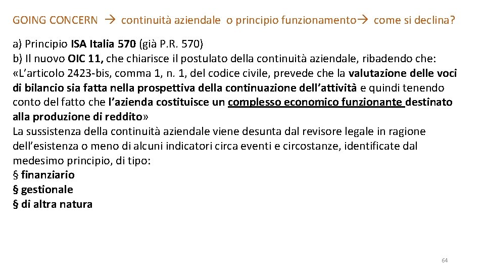 GOING CONCERN continuità aziendale o principio funzionamento come si declina? a) Principio ISA Italia