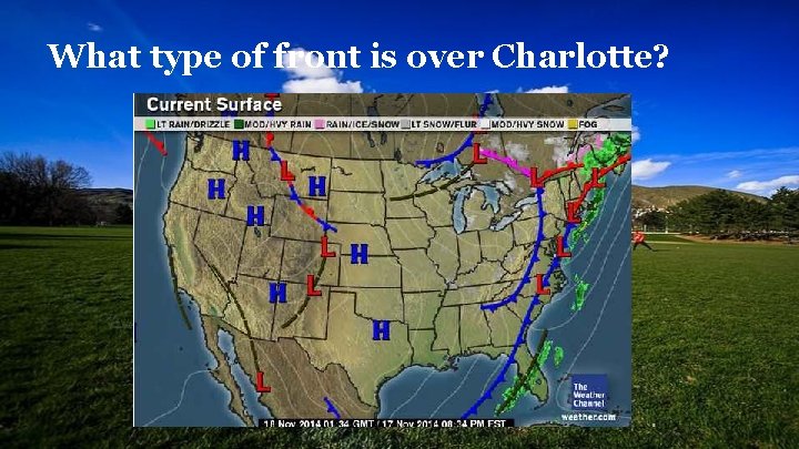 What type of front is over Charlotte? 