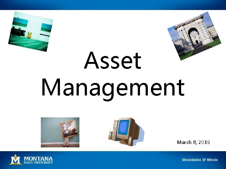 Asset Management March 8, 2019 