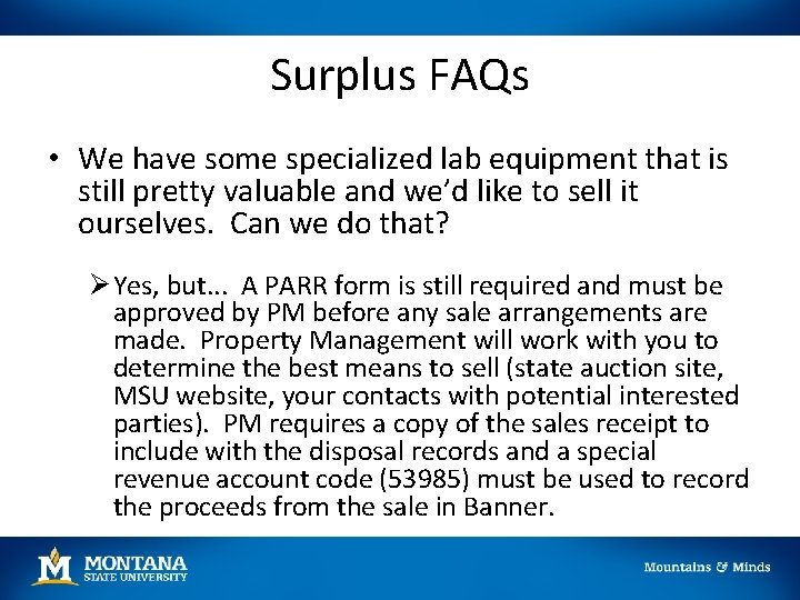 Surplus FAQs • We have some specialized lab equipment that is still pretty valuable